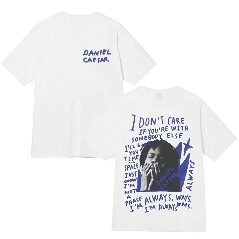 Men'S Fashion Quotes - Heren T-shirt Daniel Caesar Quote Print